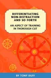 book Differentiating Non-Distraction and So-Forth - An Aspect of Training in Thorough Cut