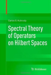 book Spectral Theory of Operators on Hilbert Spaces