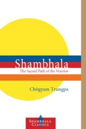 book Shambhala: The Sacred Path of the Warrior