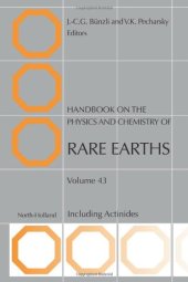 book Handbook on the Physics and Chemistry of Rare Earths, Volume 43: Including Actinides