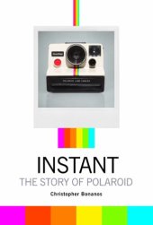 book Instant: The Story of Polaroid