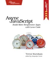 book Async JavaScript: Build More Responsive Apps with Less Code