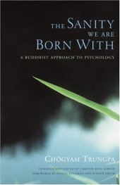 book The Sanity We Are Born With: A Buddhist Approach to Psychology