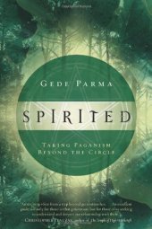 book Spirited: Taking Paganism Beyond the Circle