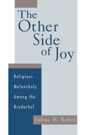 book The other side of joy : religious melancholy among the Bruderhof