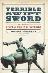 book Terrible Swift Sword: The Life of General Philip H. Sheridan