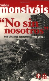 book No sin nosotros. Los dias del terremoto, 1985-2005