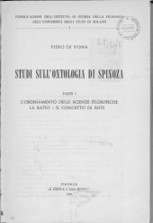 book Studi sull'ontologia di Spinoza, parte I: l'ordinamento delle scienze filosofiche, la Ratio, il concetto di bene