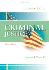 book Introduction to Criminal Justice, Sixth Edition