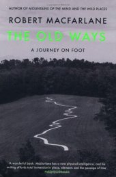 book The Old Ways: a Journey on Foot