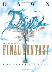 book Dawn: The Worlds of Final Fantasy