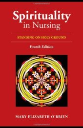 book Spirituality in Nursing - Standing on Holy Ground, 4th Edition