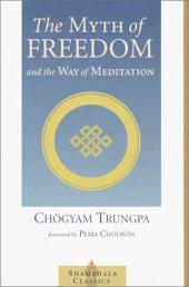 book The Myth of Freedom and the Way of Meditation