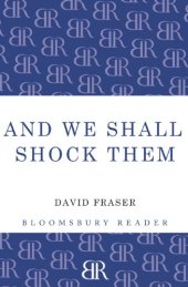 book And We Shall Shock Them: The British Army in the Second World War