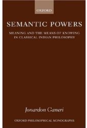 book Semantic Powers: Meaning and the Means of Knowing in Classical Indian Philosophy