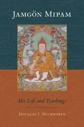 book Jamgön Mipam: His Life and Teachings