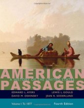 book American Passages: A History in the United States, Volume I: To 1877