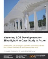 book Mastering LOB Development for Silverlight 5: A Case Study in Action