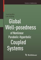 book Global Well-posedness of Nonlinear Parabolic-Hyperbolic Coupled Systems