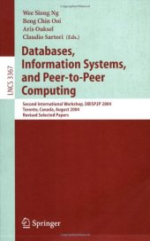 book Databases, Information Systems, and Peer-to-Peer Computing: Second International Workshop, DBISP2P 2004, Toronto, Canada, August 29-30, 2004, Revised Selected Papers