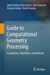 book Guide to computational geometry processing: foundations, algorithms, and methods