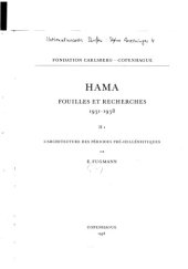 book Hama: fouilles et recherches 1931-1938, II.1: L'architecture des périodes pré-hellenistiques