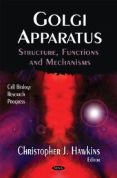 book Golgi Apparatus: Structure, Functions and Mechanisms