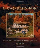 book Earth-Sheltered Houses: How to Build an Affordable...