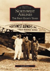 book Northwest Airlines:  The First Eighty Years