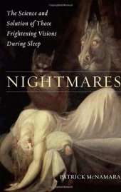 book Nightmares: The Science and Solution of Those Frightening Visions during Sleep