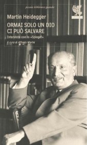 book Ormai solo un Dio ci può salvare: intervista con lo Spiegel