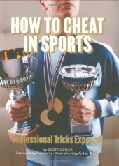 book How to Cheat in Sports: Professional Tricks Exposed!