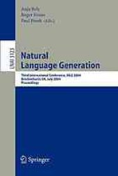 book Natural Language Generation: Third International Conference, INLG 2004, Brockenhurst, UK, July 14-16, 2004. Proceedings