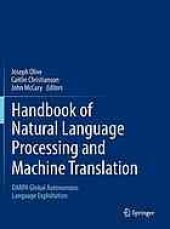 book Handbook of Natural Language Processing and Machine Translation: DARPA Global Autonomous Language Exploitation