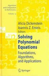 book Solving polynomial equations. Foundations, algorithms, and applications