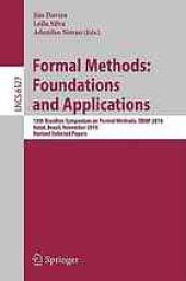 book Formal Methods: Foundations and Applications: 13th Brazilian Symposium on Formal Methods, SBMF 2010, Natal, Brazil, November 8-11, 2010, Revised Selected Papers