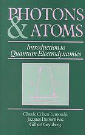 book Photons and atoms : introduction to quantum electrodynamics