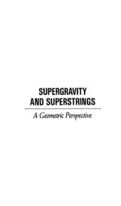 book Supergravity and Superstrings: A Geometric Perspective. 2: Supergravity 