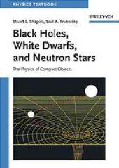 book Black holes, white dwarfs, and neutron stars : the physics of compact objects