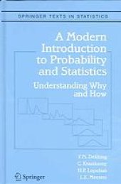 book A Modern Introduction to Probability and Statistics: Understanding Why and How