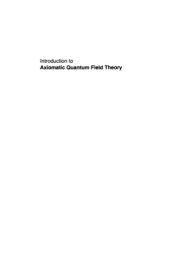 book Introduction to Axiomatic Quantum Field Theory