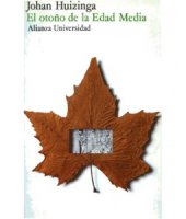 book El otoño de la Edad Media : estudios sobre la forma de la vida y del espíritu durante los siglos XIV y XV en Francia y en los Países Bajos