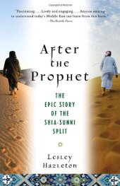 book After the Prophet: The Epic Story of the Shia-Sunni Split in Islam