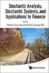 book Stochastic Analysis, Stochastic Systems, and Applications to Finance