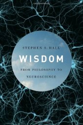 book Wisdom: From Philosophy to Neuroscience