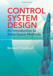 book Control System Design: An Introduction to State-Space Methods