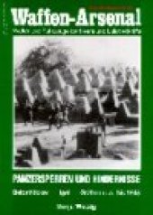 book Panzersperren und Hindernisse : Betonhöcker, Igel, Gräben u.a. bis 1945