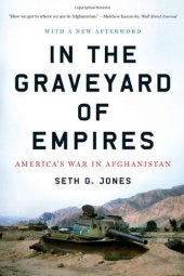 book In the Graveyard of Empires: America's War in Afghanistan