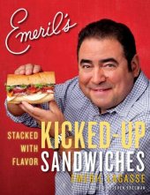 book Emeril's Kicked-Up Sandwiches: Stacked with Flavor