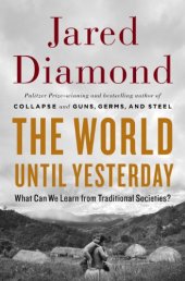 book The World Until Yesterday: What Can We Learn from Traditional Societies?